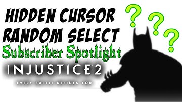 HIDDEN CURSOR RANDOM SELECT HYPE | Injustice 2 Subscriber Spotlight #127