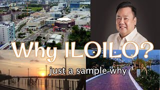 WHY ILOILO CITY on PANAY ?? Here is a Few Reasons