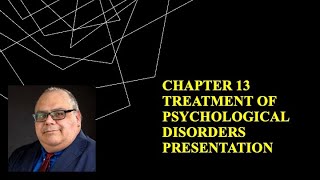 Feldman Ch 13 - Psychological Disorders 2 [] Saldivar [] UTRGV