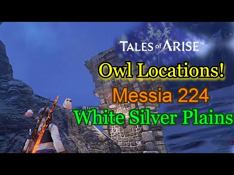 Owl Locations in White Silver Plains and Messia 224! [Tales of Arise]