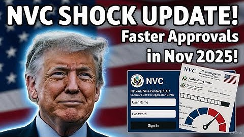NVC Processing Update November 2025: Faster Document Review & Interview Scheduling Boost Explained