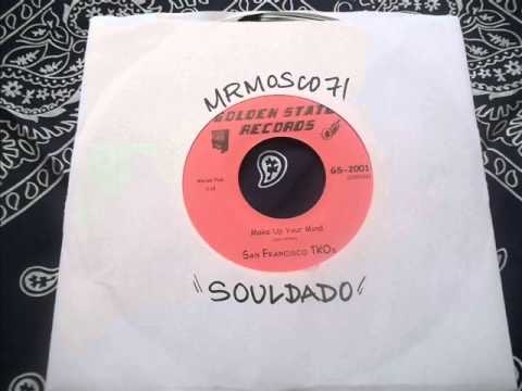 英7” Salt & Pepper, San Francisco T.k.o.s A Man Of My World / Make Up Your Mind TOWN138 KENT /00080 San Francisco TKO's Make Up Your Mind - YouTube