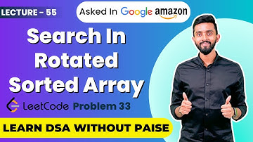 Search in Rotated Sorted Array (LeetCode 33) | FREE DSA Course in JAVA | Lecture 55