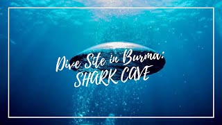 Dive site in Burma: Shark Cave