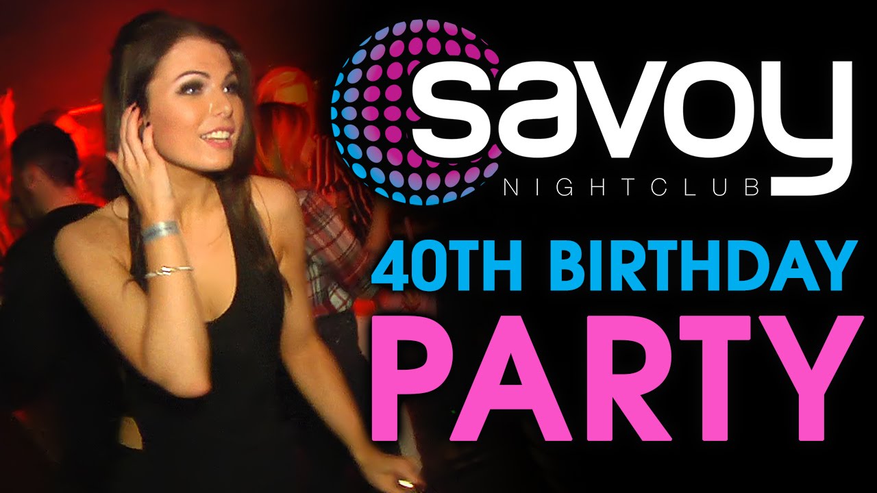 The Savoy Glasgow  s 40th Birthday  Party  Filmed by UXXV 