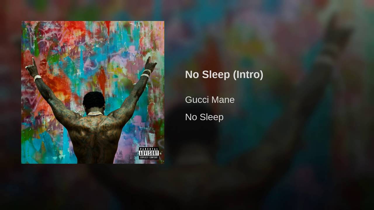 Download Gucci Mane  No Sleep Intro Audio Oficial