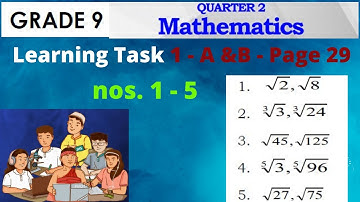 Operations of Radicals - Grade 9 Learning Task 1 - A&B nos. 1-5 page 29