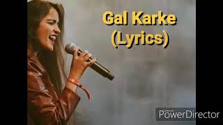 Gal karke full song with lyrics
