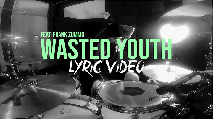 TITUS - WASTED YOUTH (feat. Frank Zummo) (Lyric Vi...