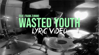 TITUS - WASTED YOUTH (feat. Frank Zummo) (Lyric Video)