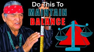 Native American Navajo Teachings About Balance In Life Some Things Dont Matter