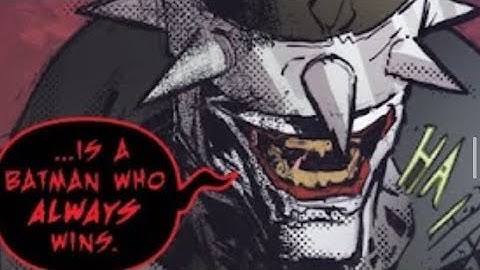 A BATMAN WHO LAUGHS is a Batman who always wins.