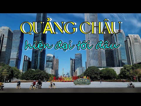 Video: Ở đâu tại Quảng Châu