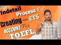 In detail process of creating an ets account for toefl exam