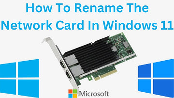 How To Rename The Network Card In Windows 11