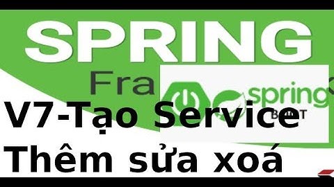 Spring Boot - V7 - Code service thêm, sửa, xoá cho Product trong Spring Boot