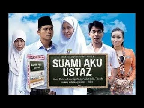 SUAMI AKU USTAZ FULL MOVIE (2015)