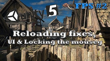 Unity 5 FPS tutorial #2 | Reloading fixes, UI and Locking the mouse