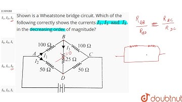 Shows a Wheatstone bridge circuit. Which  of the following correctly showsk the currents `I_1, I_2