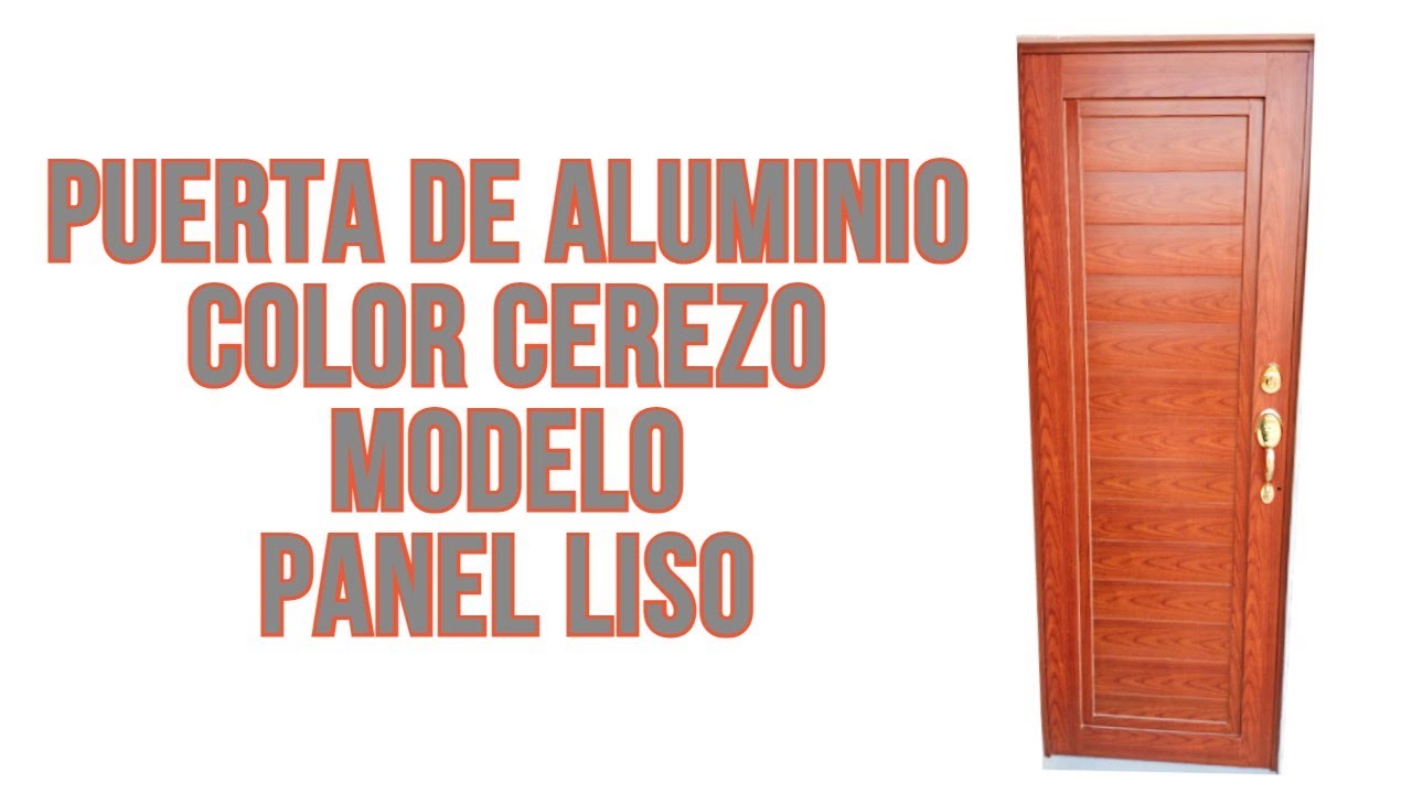 🕵️‍♂️PUERTA DE ALUMINIO COLOR CEREZO👷‍♂️ 🔳 Modelo Panel liso🔳 - YouTube