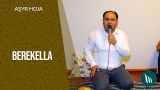 Ashyr Hoja - Berekella | 2021 (Degishme aydym)