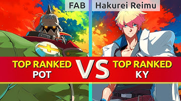 GGST ▰ FAB (TOP Ranked Potemkin) vs Hakurei Reimu (TOP Ranked Ky). High Level Gameplay