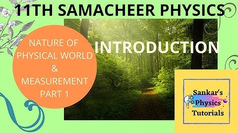 Nature of Physical world and Measurement|Class 11th Physics|Samacheer|part 1