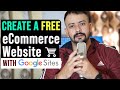 How to Create a FREE eCommerce Website with Google Sites