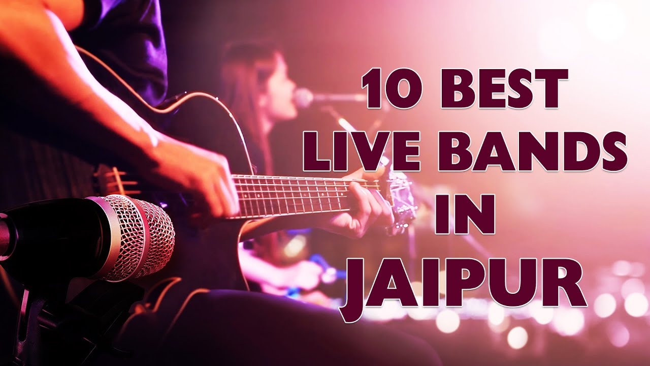 10 Best Live Bands In Jaipur YouTube 10-best-live-bands-in-jaipur-youtube