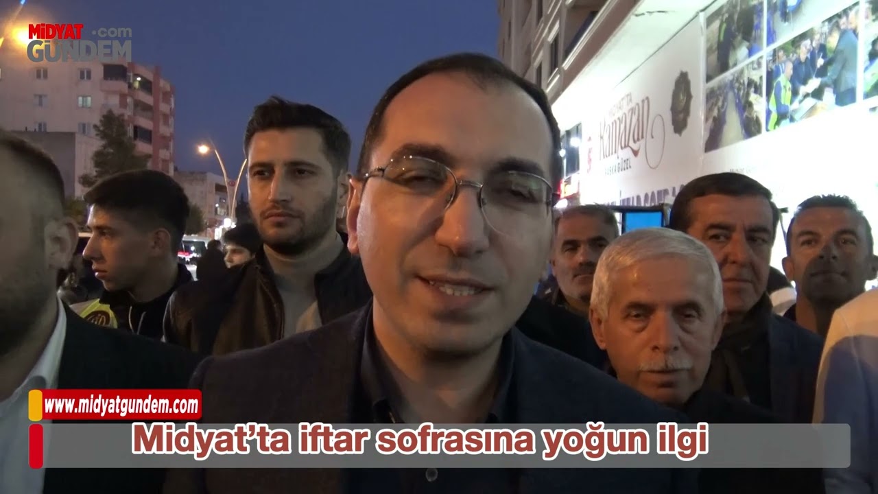 Midyat’ta iftar sofrasına yoğun ilgi