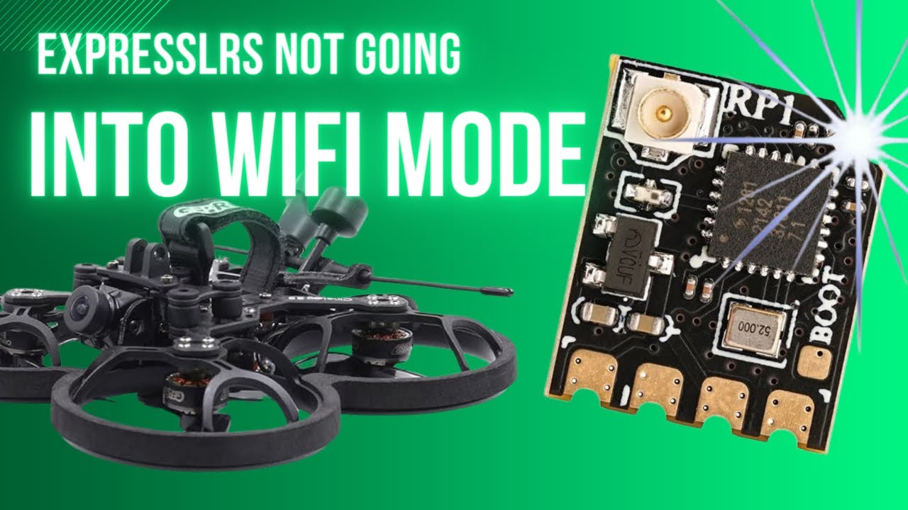 ExpressLRS Not Going Into Wifi Mode - FPV Drone  