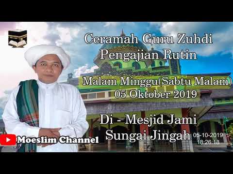 ceramah guru zuhdi 5 Oktober 2019