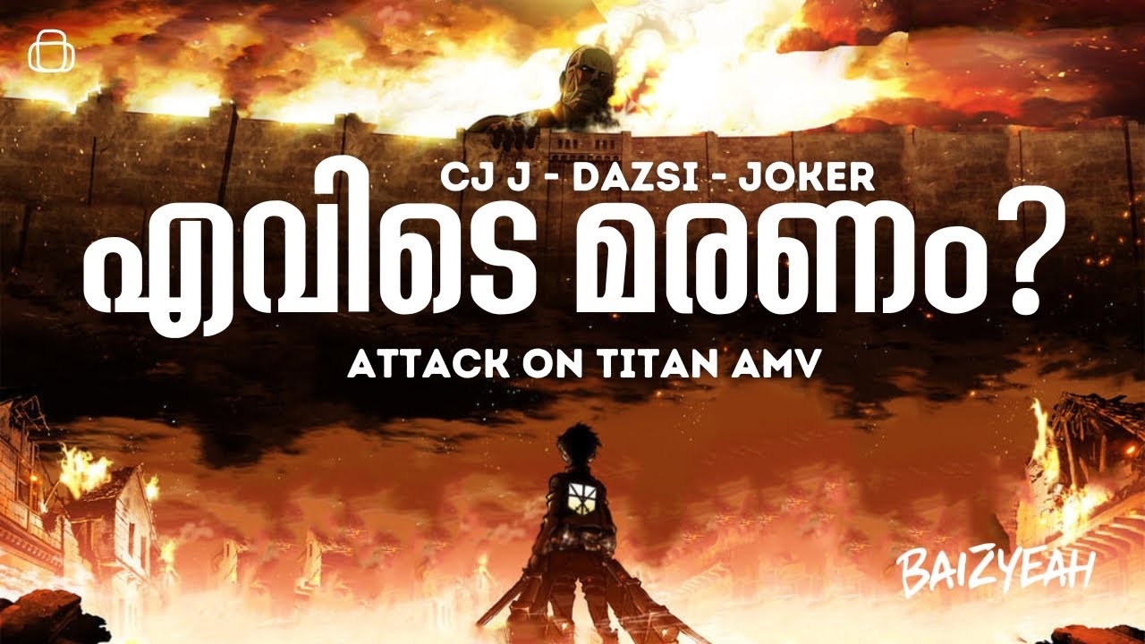 Evide Maranam x Attack On Titans AMV | Baizyeah | Malayalam Hiphop AMV Edits