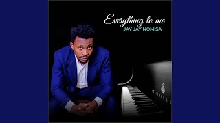Everything To Me