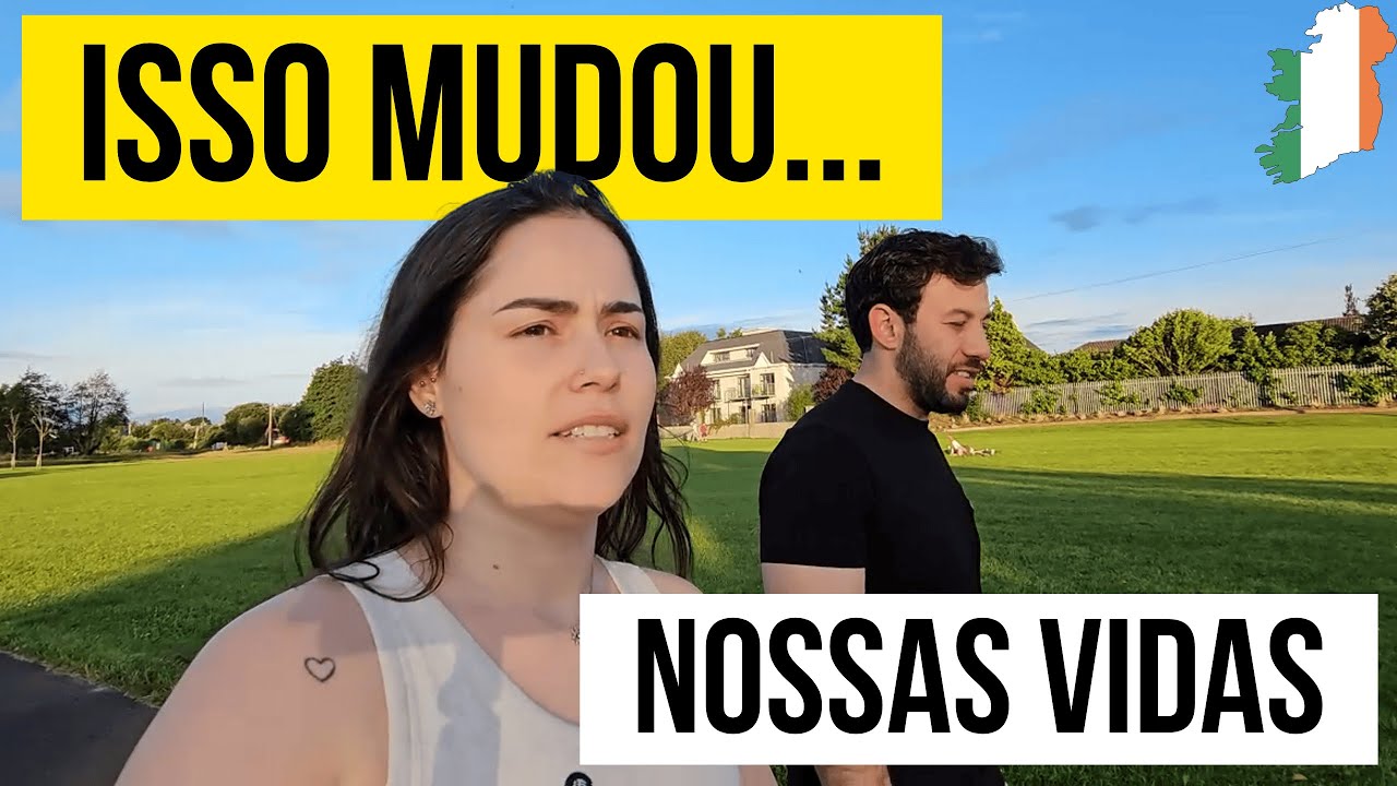 Valeu a pena largar tudo no Brasil e mudar de país?  | Nossa trajetoria aqui na Irlanda