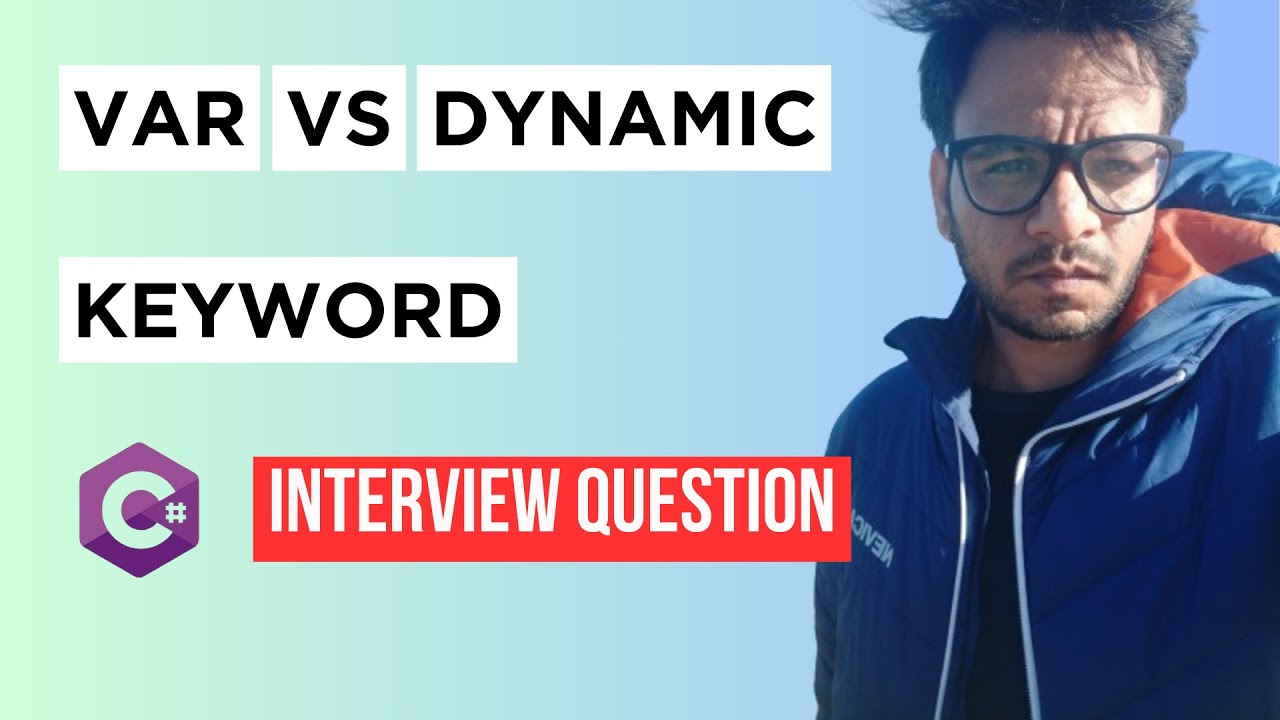 What is difference between VAR and DYNAMIC keywords in C# - YouTube