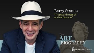 “Trustworthiness of Ancient Sources”  Barry Strauss