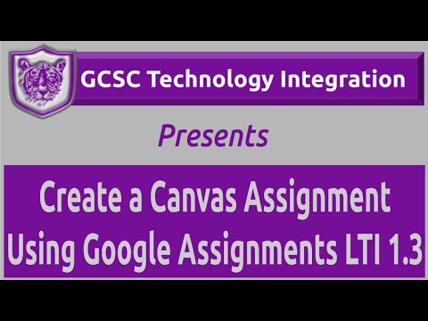 Create a Canvas Assignment Using Google Assignments LTI 1.3 - YouTube