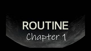 Routine - Chapter One.