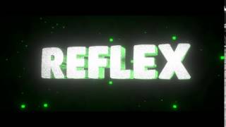Welcome To Reflex...