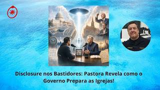 Disclosure nos Bastidores: A Pastora que Revela como o Governo Prepara as Igrejas!