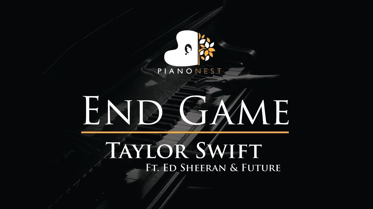 Taylor Swift - End Game Ft Ed Sheeran & Future - Piano Karaoke / Sing Along  / Cover with Lyrics 