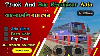 Download, Install & Play Truck & Bus Simulator Asia | Add Skin |Earn Coin|Buy Fuel|All Problem Fixed screenshot 3