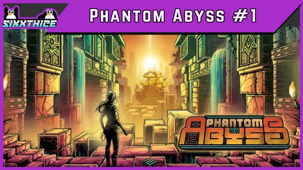Phantom Abyss - Episode 1 - All The Little Phantoms