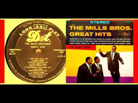 The Mills Brothers - Till Then 1958