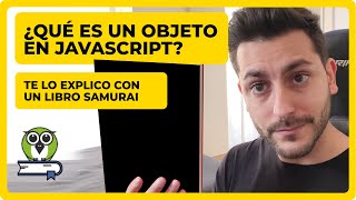 ¿Qué es un OBJETO en JAVASCRIPT 😱 Te lo explico con El Libro de los Cinco Anillos