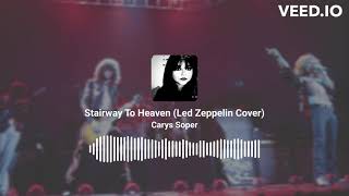 Stairway To Heaven - Led Zeppelin (Cover by Carys)