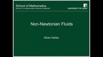Non-Newtonian fluids - Oliver Harlen