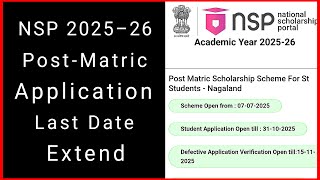 NAGAMESE: NSP Post Matric Scholarship 2025-26 Last Date Extended! 🚨