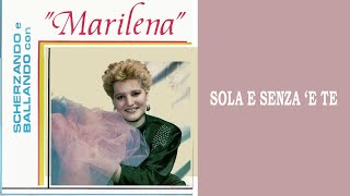 Marilena - Sola e senza 'e te